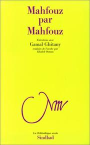 Cover of: Mahfouz par Mahfouz, mémoires parlées du prix Nobel