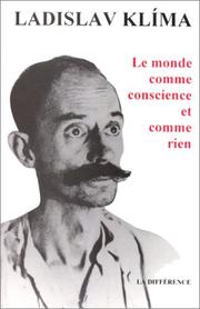 Cover of: Le monde comme conscience et comme rien by Ladislav Klíma