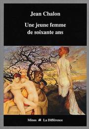 Cover of: Une jeune femme de soixante ans by Jean Chalon