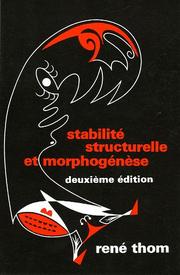 Cover of: Stabilité structurelle et morphogenèse by Thom