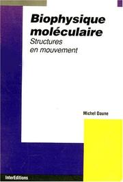 Cover of: Biophysique moléculaire