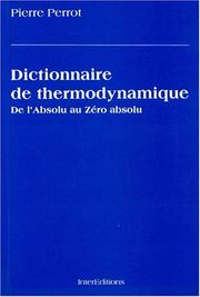 Cover of: Dictionnaire de thermodynamique: De l'absolu au zéro absolu