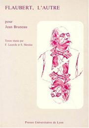 Cover of: Flaubert, l'autre by Jean Bruneau, F Lecercle, S Messina