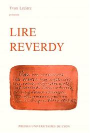 Cover of: Lire Reverdy by Yvan Leclerc, Jean Pierrot