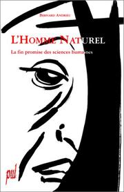 Cover of: L'Homme naturel. La fin promise des sciences humaines