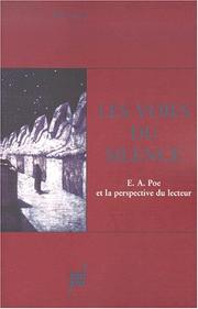 Cover of: Les Voies du silence : Edgar Allan Poe et la perspective du lecteur