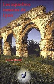 Cover of: Les aqueducs romains de lyon by Jean Burdy