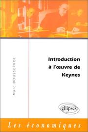 Cover of: Introduction à l'oeuvre de Keynes by Marc Bousseyrol