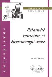 Cover of: Relativité restreinte et électromagnétisme by Michel Lambert