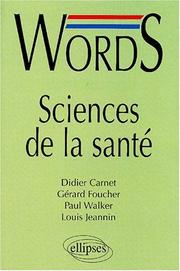 Cover of: Words sciences de la santé by Didier Carnet, Gérard Foucher, Paul Walker, Louis Jeannin
