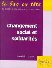 Cover of: Changement social et solidarités by Frédéric Teulon