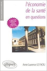 Cover of: L'Economie de la santé en question by Anne-Laurence Le Faou