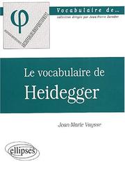 Cover of: Le Vocabulaire de Heidegger by Jean-Marie Vaysse