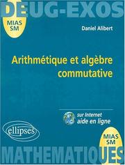 Cover of: Arithmétique et algèbre commutative by Daniel Alibert