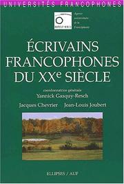 Ecrivains francophones du xxe siecle by Gasquy Chevrier