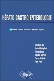 Cover of: Hepato-gastro-enterologie nouvelle édition refondue et mise a jour