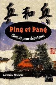 Cover of: Ping et pang, chinois pour débutants by Catherine Meuwese