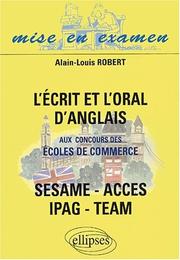 Cover of: L'ecrit oral d'anglais aux concours des ecoles de commerce acces ipag sesame team