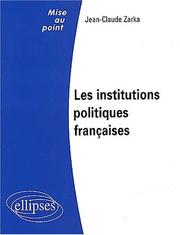 Cover of: Institutions politiques françaises