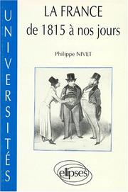 La France: De 1815 à nos jours by Nivet