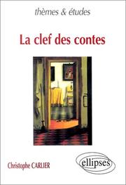 Cover of: La clef des contes by Carlier