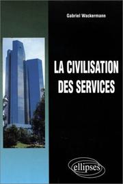 Cover of: La civilisation des services