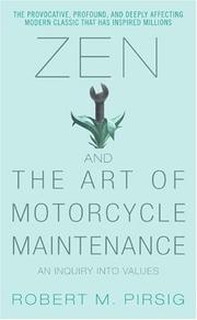 Cover of: Zen and the Art of Motorcycle Maintenance: An Inquiry Into Values