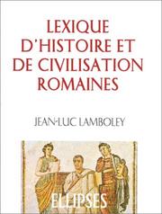 Cover of: Lexique d'histoire et de civilisation romaines