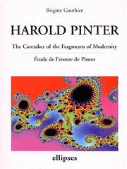 Cover of: Harold Pinter : The Caretaker of the Fragments of Modernity, étude de l'oeuvre de Pinter