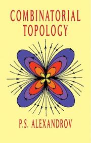 Cover of: Combinatorial topology by P. S. Aleksandrov