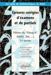 Cover of: Epreuves corrigées d'examens et de partiels, filières Deug A, MIAS et SM, 1ère année