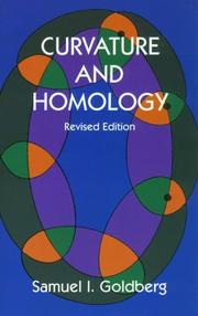 Curvature and homology by Samuel I. Goldberg