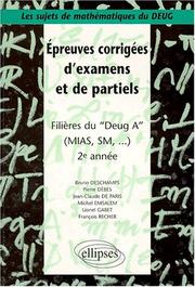 Cover of: Epreuves corrigées d'examens et de partiels, filières Deug A Mias et SM, 2e année
