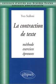 Cover of: La contraction de texte: Méthodes, exercices et épreuves