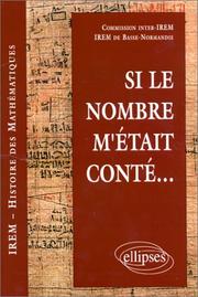 Cover of: Si le nombre m’était conté by Evelyne Barbin; Jean-Pierre Le Goff