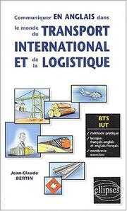 Cover of: Communiquer en anglais dans le monde du transport international et de la logistique