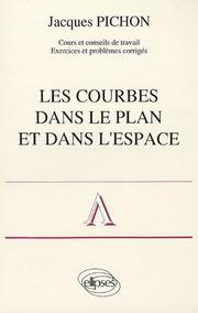 Cover of: Les courbes dans plan et l'espace by Pichon.