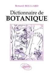 Cover of: Dictionnaire de botanique by Boullard