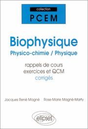 Biophysique by Jacques René Magné, Jacques-René Magné, Rose-Marie Magné-Marty