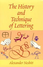 Cover of: The history and technique of lettering by Nesbitt, Alexander