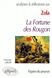 Cover of: Analyses & réflexions sur Zola, La fortune des Rougon: Figures du pouvoir