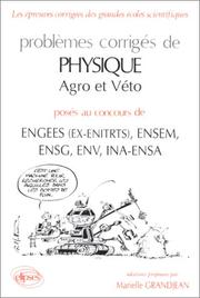 Cover of: Problèmes corrigés de physique Agro et Véto posés aux concours INA, ESEM, ENSG, ENGEES (ex-ENITR), ENV