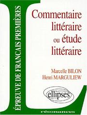 Cover of: Epreuves anticipées de français, 2e sujet, commentaire littéraire ou étude littéraire