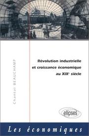Cover of: Révolution industrielle et croissance économique au XIXe siècle
