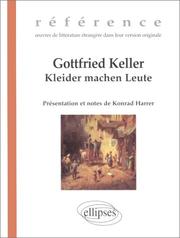 Cover of: Gottfried Keller "Kleider machen Leute: Présentation et notes