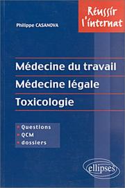 Cover of: Médecine du travail - Médecine légale - Toxicologie