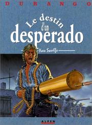 Cover of: Durango, tome 6 : Le destin d'un desperado