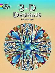 Cover of: 3-D Designs | Wil Stegenga