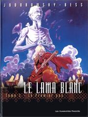Cover of: Le Lama Blanc Tome Le Premier Pas