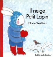 Cover of: Il neige Petit Lapin